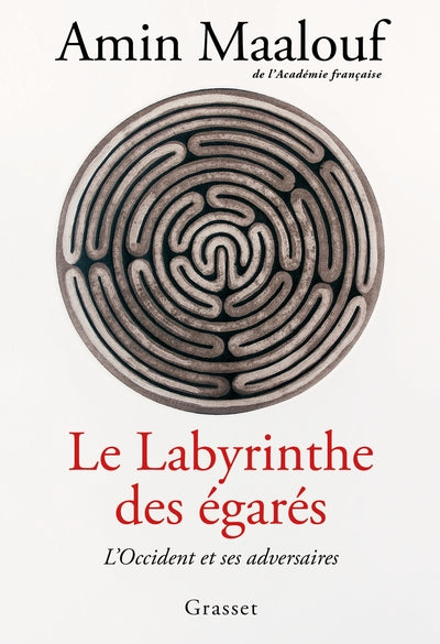 Le Labyrinthe Des Égarés, L'Occident Et Ses Adversaires
