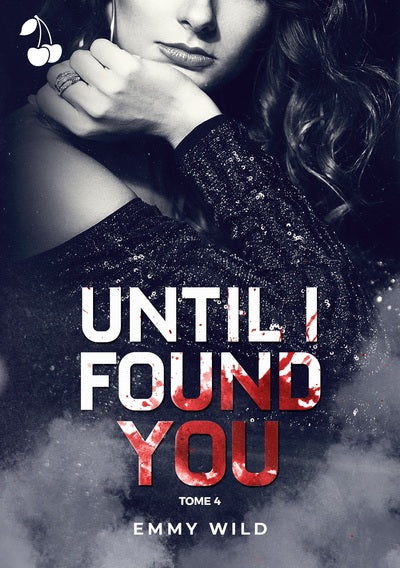 Until I Found You, Tome 4