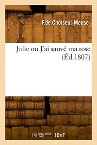 Julie Ou J'Ai Sauvé Ma Rose