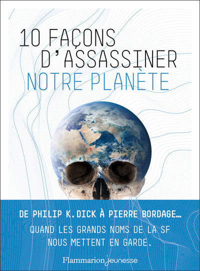 10 Facons D'Assassiner Notre Planete