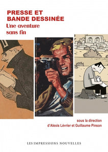 Presse Et Bande Dessinée, Une Aventure Sans Fin