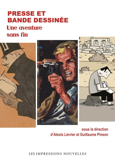 Presse Et Bande Dessinée, Une Aventure Sans Fin