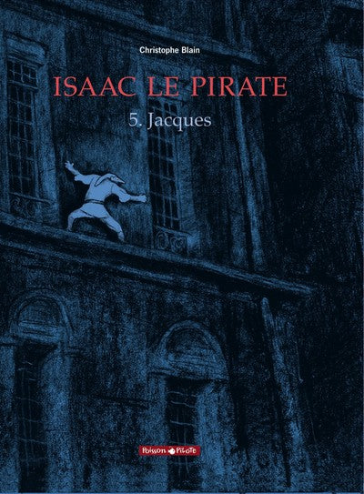 5, Isaac Le Pirate - Tome 5 - Jacques, Jacques