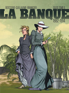 6, La Banque T06, 1882-1914