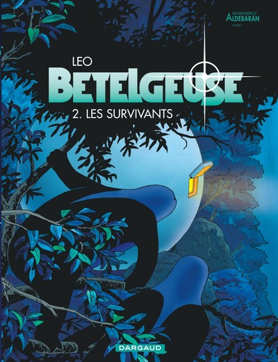 Les Mondes D'Aldébaran, 2, Les Survivants, Bételgeuse - Tome 2 - Survivants (Les)