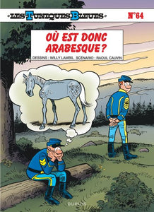 Les Tuniques Bleues., 64, Où Est Donc Arabesque ?