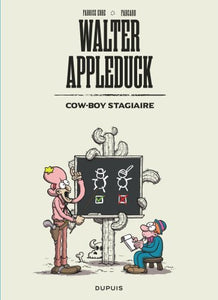 Walter Appleduck - Tome 1 - Stagiaire Cow-Boy / Nouvelle Édition (Edition Définitive)