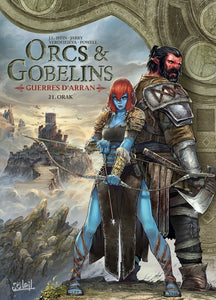 Orcs Et Gobelins T21 - Guerres D'Arran, Orak