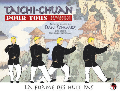 1, Taichi Chuan Pour Tous (Tome 1), Programme D'Apprentissage En Images