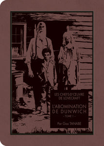 Les Chefs-D'Oeuvre De Lovecraft - L'Abomination De Dunwich T01