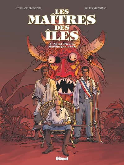 Les Maîtres Des Îles, 3, Les Maîtres Des Iles - Tome 03, Saint-Pierre, Martinique, 1848