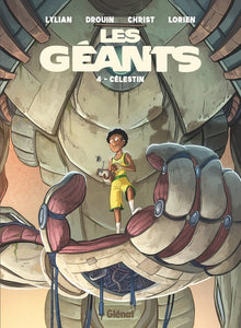 4, Les Géants, Tome 04 - Célestin