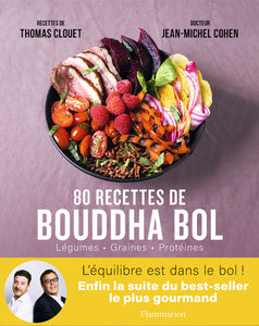 80 Recettes De Bouddha Bol, Légumes - Graines - Protéines