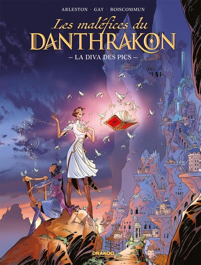 1, Les Maléfices Du Danthrakon - Vol. 01 - Histoire Complète, La Diva Des Pics