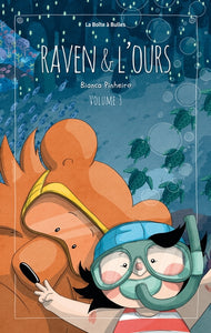 Raven & L'Ours, 3, Raven Et L'Ours T3