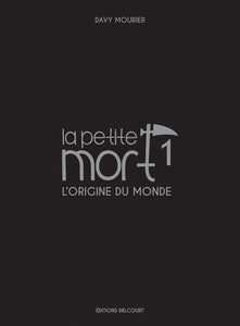 1, La Petite Mort - Edition Luxe T01, L'Origine Du Monde