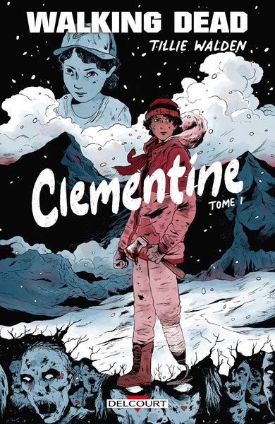 1, Walking Dead - Clementine T01