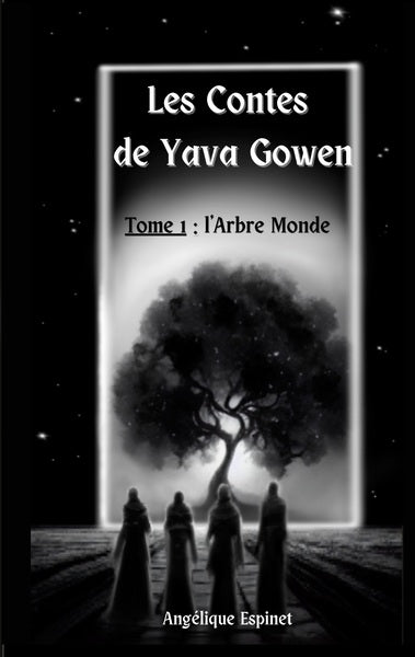Les Contes De Yava Gowen, Tome 1 L'Arbre Monde