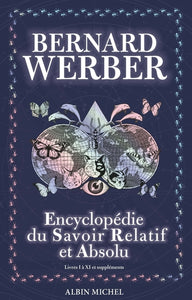 L'Encyclopédie Du Savoir Relatif Et Absolu, Livres I À Xi Et Suppléments