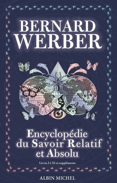 L'Encyclopédie Du Savoir Relatif Et Absolu, Livres I À Xi Et Suppléments