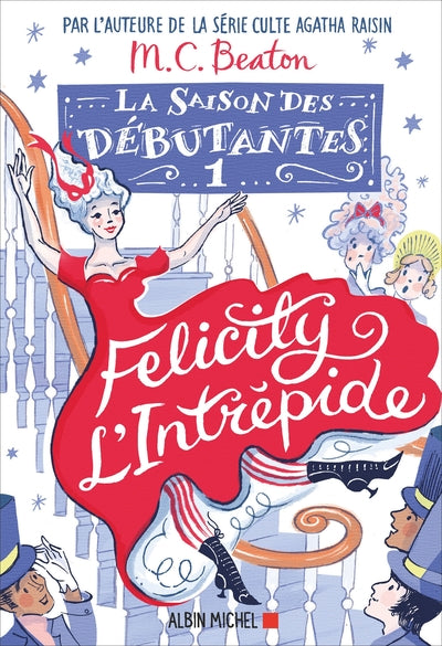 La Saison Des Débutantes - Tome 1 - Felicity L'Intrépide