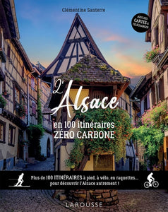 L'Alsace En 100 Itinéraires Zéro Carbone