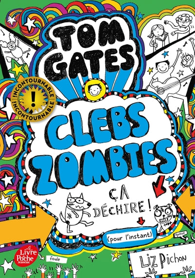 Tom Gates - Tome 11, Clebszombies - Ça Déchire ! (Pour L'Instant)