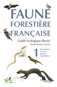 Faune Forestière Française Tome 1 - Vertébrés, Vertébrés
