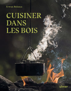 Cuisiner Dans Les Bois