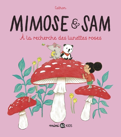 Mimose & Sam, 2, Mimose Et Sam, Tome 02, À La Recherche Des Lunettes Roses