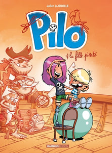 Pilo - Tome 04, Pilo Et La Fille Pirate