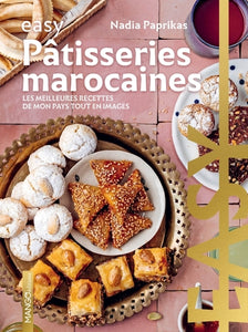 Easy Pâtisseries Marocaines Ne, Les Meilleures Recettes De Mon Pays Tout En Images