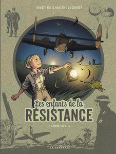 7, Les Enfants De La Résistance, Tome 7 : Tombés Du Ciel