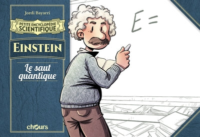 Petite Encyclopédie Scientifique - Einstein, Le Saut Quantique