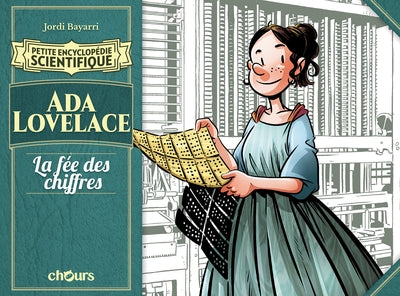 Petite Encyclopédie Scientifique - Ada Lovelace, La Fée Des Chiffres