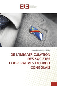 De L'Immatriculation Des Societes Cooperatives En Droit Congolais