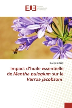 Impact D'Huile Essentielle De Mentha Pulegium Sur Le Varroa Jacobsoni